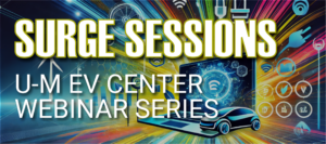 New Surge Session Webinar Series Features Three EV Infrastructure Experts 